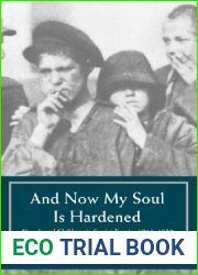 And Now My Soul Is Hardened: Abandoned Children in Soviet Russia, 1918-1930