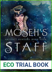Moseh|s Staff (Artifact Hunters, #4)
