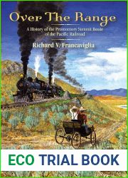 Over the Range: A History of the Promontory Summit Route of the Pacific Railroad