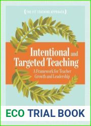 Intentional and Targeted Teaching: A Framework for Teacher Growth and Leadership