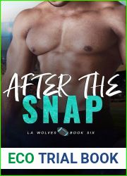 After the Snap (LA Wolves #6)