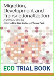 Migration, Development, and Transnationalization: A Critical Stance (Critical Interventions: A Forum for Social Analysis)