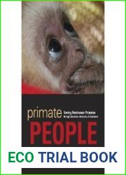 Primate People: Saving Nonhuman Primates through Education, Advocacy, and Sanctuary