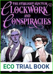 Clockwork and Conspiracies (The Starlight Sanctum, #2)