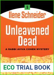 Unleavened Dead (Rabbi Aviva Cohen Mystery, #2)