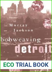 Bobweaving Detroit: The Selected Poems of Murray Jackson (African American Life)