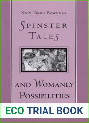 Spinster Tales and Womanly Possibilities