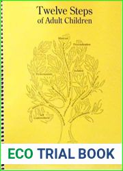 Twelve Steps of Adult Children Steps Workbook