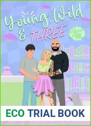 Young Wild, and Three