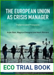 The European Union as Crisis Manager: Patterns and Prospects