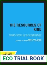 The Resources of Kind: Genre-Theory in the Renaissance (Una|s Lectures, 1)