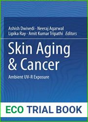 Skin Aging and Cancer: Ambient Uv-R Exposure