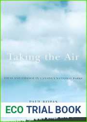Taking the Air: Ideas and Change in Canada|s National Parks