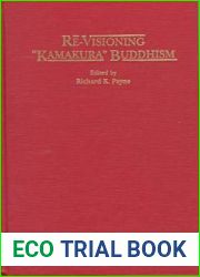 Re-Visioning and quot;Kamakura and quot; Buddhism (Studies in East Asian Buddhism)