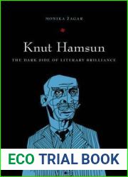 Knut Hamsun: The Dark Side of Literary Brilliance