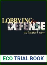Lobbying for Defense: An Insider|s View