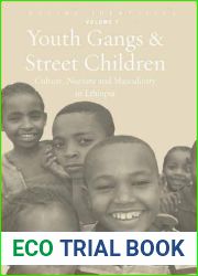 Youth Gangs and Street Children: Culture, Nurture and Masculinity in Ethiopia (Social Identities, 7)