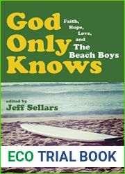 God Only Knows: Faith, Hope, Love, and The Beach Boys