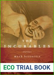 The Incurables (Richard Sullivan Prize in Short Fiction)