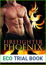 Firefighter Phoenix (Fire and Rescue Shifters, #7)