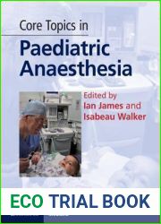 Core Topics in Paediatric Anaesthesia