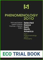 Phenomenology 2010, volume 5: Selected Essays from North America. Part 1: Phenomenology within Philosophy