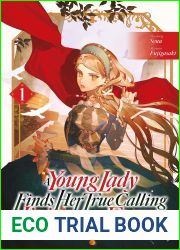 A Young Lady Finds Her True Calling Living with the Enemy Vol.1