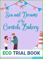 Sea and Dreams at the Cornish Bakery (Escape To… The Cornish Bakery Book 18)