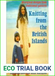 Knitting from the British Islands: 30 Original Designs from Traditional Patterns