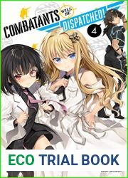 Combatants Will Be Dispatched!, Vol. 4 (light novel)