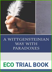 A Wittgensteinian Way with Paradoxes by Rupert Read (2012-10-25)