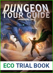 Dungeon Tour Guide 2 (Dungeon Tour Guide #2)