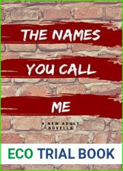 The Names You Call Me: A New Adult Second Chance Romance