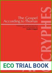 The Gospel According to Thomas: Introduction, Translation and Commentary (Apocryphes) (Apocryphes, 16)