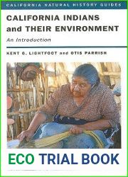 California Indians and Their Environment: An Introduction