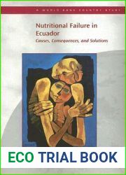Nutritional Failure in Ecuador: Causes, Consequences, and Solutions (World Bank Country Study)