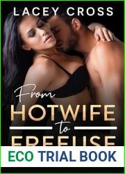 From Hotwife to Freeuse: 5 Filthy Wife-Sharing Stories (Lacey Cross Stories Collections)