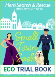 Small Town Sash: A Sweet K9 Handler Romantic Comedy (Hero Search and Rescue Book 5)