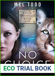 No Choice (Kaylid Chronicles, #1)
