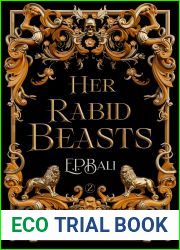 Her Rabid Beasts (Her Vicious Beasts Book 2)