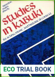 Studies in Kabuki: Its Acting, Music and Historical Context