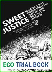 Sweet Justice: Selected Short Stories from the 2000 AD and Judge Dredd Annuals