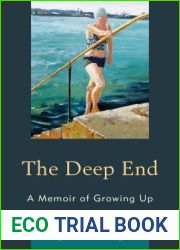 The Deep End: A Memoir of Growing Up