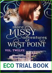 More Missy Adventures at West Point (Missy the Werecat, #12)