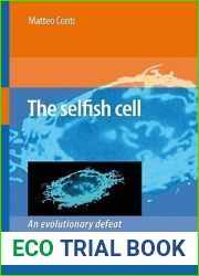 The Selfish Cell: An Evolutionary Defeat