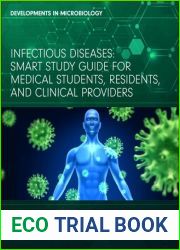 Infectious Diseases: Smart Study Guide for Medical Students, Residents, and Clinical Providers (Developments in Microbiology)