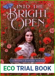 Into the Bright Open