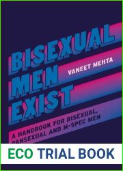 Bisexual Men Exist: A Handbook for Bisexual, Pansexual and M-spec Men