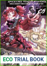 Apocalypse Bringer Mynoghra: World Conquest Starts with the Civilization of Ruin, Vol.5