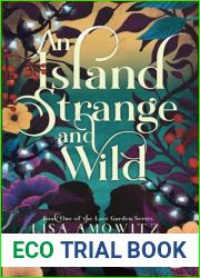 An Island Strange and Wild (Lost Garden, #1)